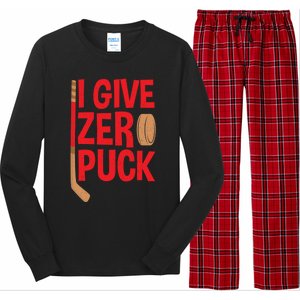 Funny I Give Zero Puck Hockey Puck Collectors Gift Funny Gift Long Sleeve Pajama Set