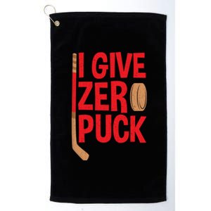 Funny I Give Zero Puck Hockey Puck Collectors Gift Funny Gift Platinum Collection Golf Towel