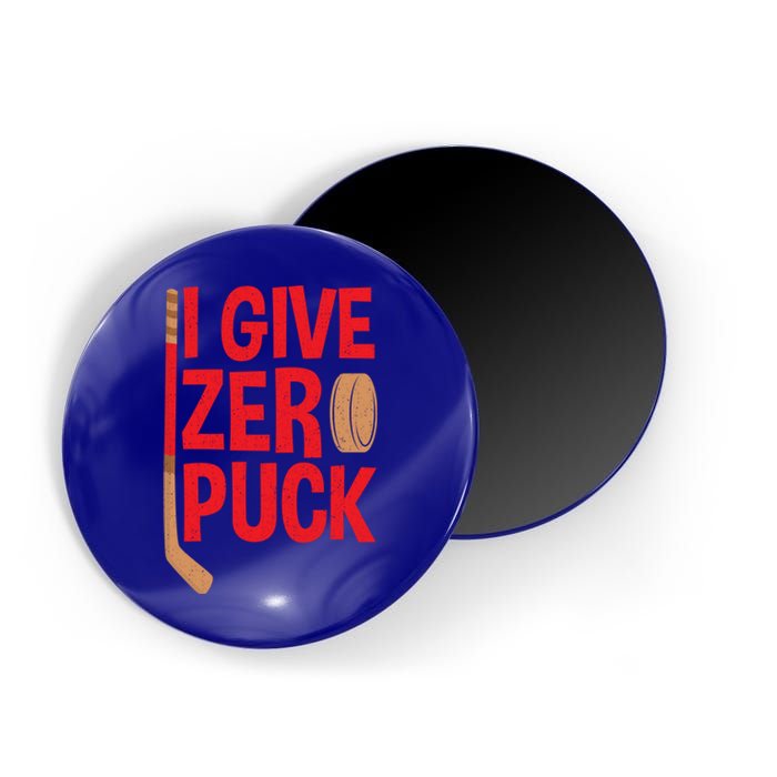 Funny I Give Zero Puck Hockey Puck Collectors Gift Funny Gift Magnet