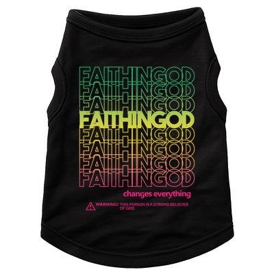 Faith In God Changes Everything Doggie Tank