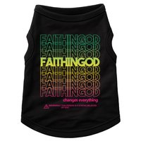 Faith In God Changes Everything Doggie Tank