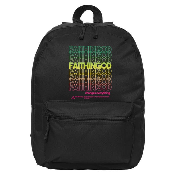 Faith In God Changes Everything 16 in Basic Backpack