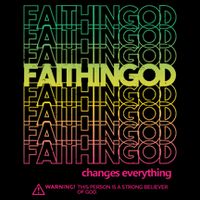 Faith In God Changes Everything 16 in Basic Backpack