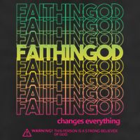 Faith In God Changes Everything Trucker Hat