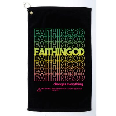 Faith In God Changes Everything Golf Towel