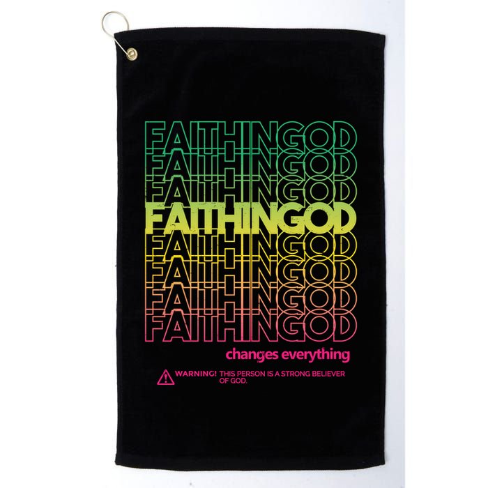Faith In God Changes Everything Golf Towel