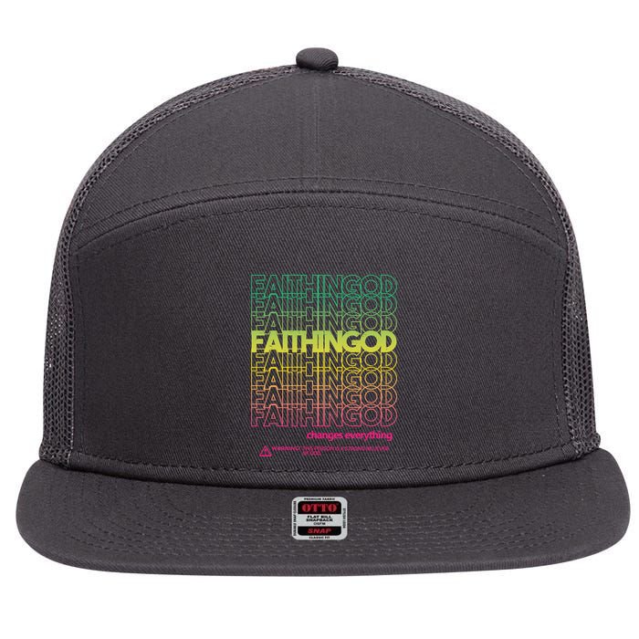 Faith In God Changes Everything 7 Panel Mesh Trucker Snapback Hat