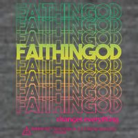 Faith In God Changes Everything Tank Top