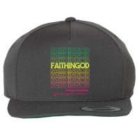 Faith In God Changes Everything Wool Snapback Cap