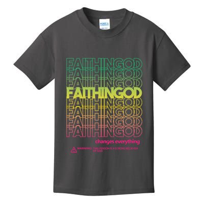 Faith In God Changes Everything Kids T-Shirt