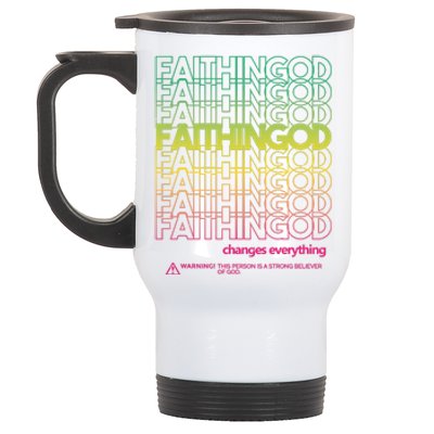 Faith In God Changes Everything Stainless Steel Travel Mug