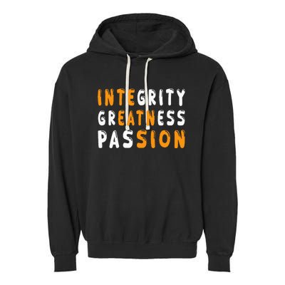 Funny Integrity Greatness Passion Cool Garment-Dyed Fleece Hoodie