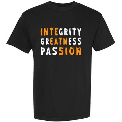 Funny Integrity Greatness Passion Cool Garment-Dyed Heavyweight T-Shirt