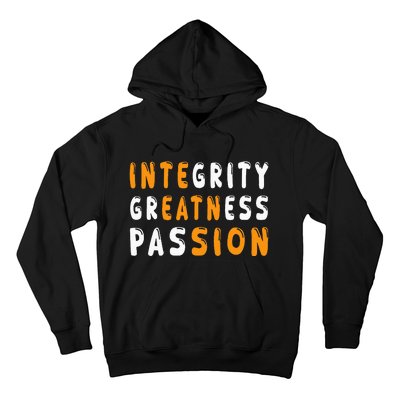 Funny Integrity Greatness Passion Cool Hoodie