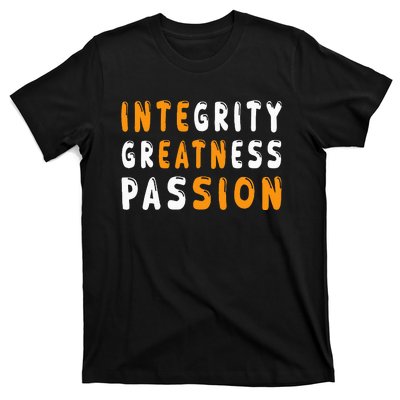 Funny Integrity Greatness Passion Cool T-Shirt