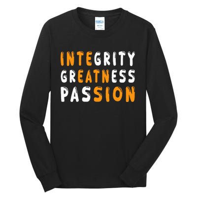 Funny Integrity Greatness Passion Cool Tall Long Sleeve T-Shirt