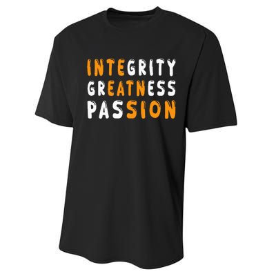 Funny Integrity Greatness Passion Cool Performance Sprint T-Shirt