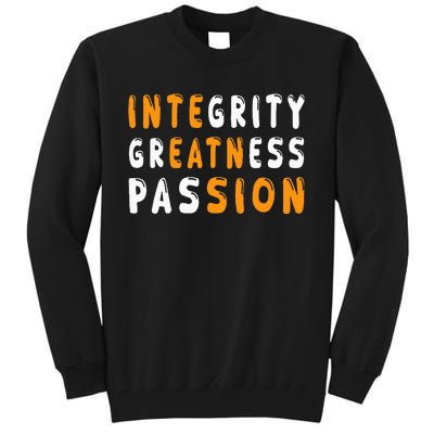 Funny Integrity Greatness Passion Cool Tall Sweatshirt