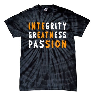 Funny Integrity Greatness Passion Cool Tie-Dye T-Shirt