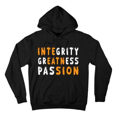 Funny Integrity Greatness Passion Cool Tall Hoodie