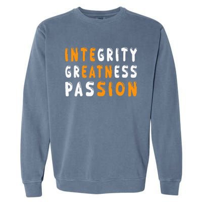 Funny Integrity Greatness Passion Cool Garment-Dyed Sweatshirt