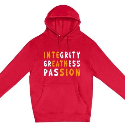 Funny Integrity Greatness Passion Cool Premium Pullover Hoodie