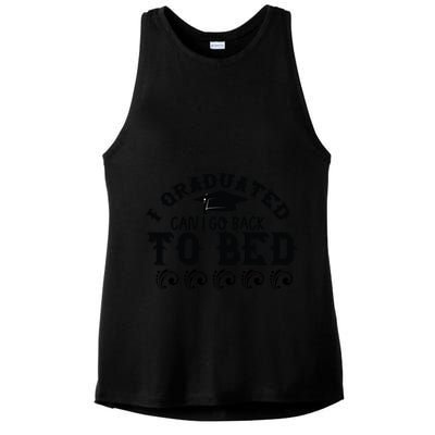 Funny I Graduated Can I Go Back To Bed Now Graduation Humor Ladies PosiCharge Tri-Blend Wicking Tank