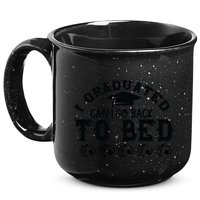 Funny I Graduated Can I Go Back To Bed Now Graduation Humor 15oz Campfire Ceramic Mug