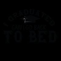 Funny I Graduated Can I Go Back To Bed Now Graduation Humor 16 in Basic Backpack
