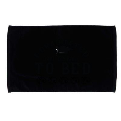 Funny I Graduated Can I Go Back To Bed Now Graduation Humor Microfiber Hand Towel