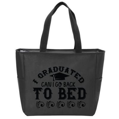 Funny I Graduated Can I Go Back To Bed Now Graduation Humor Zip Tote Bag