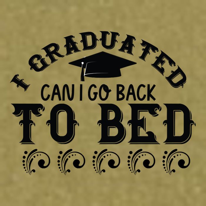 Funny I Graduated Can I Go Back To Bed Now Graduation Humor Garment-Dyed Women's Muscle Tee