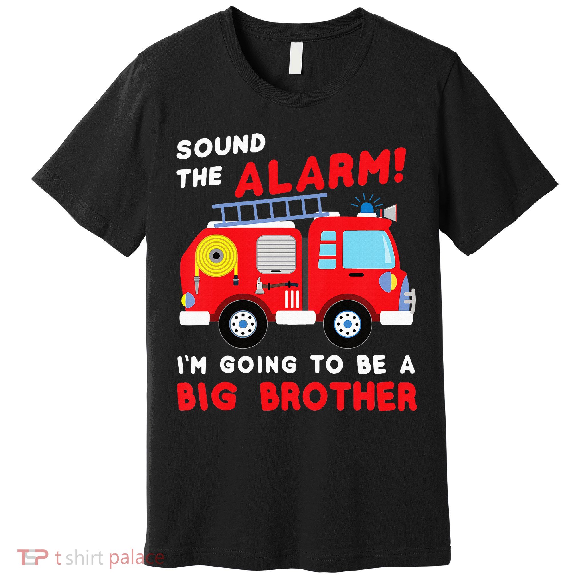 Firetruck I'm Going To Be A Big Brother New Baby Premium T-Shirt