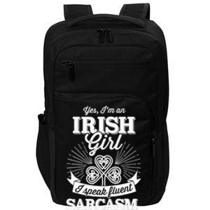 Funny irish girl woman speak fluent sarcasm St Patricks day Impact Tech Backpack