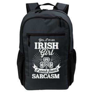 Funny irish girl woman speak fluent sarcasm St Patricks day Daily Commute Backpack