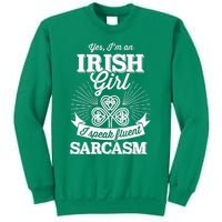 Funny irish girl woman speak fluent sarcasm St Patricks day Sweatshirt