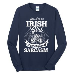 Funny irish girl woman speak fluent sarcasm St Patricks day Tall Long Sleeve T-Shirt