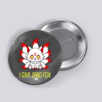 Funny I Give Zero Fox Japanese Nine Tail Fox Button