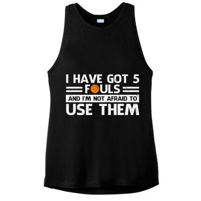 Funny I've Got 5 Fouls Funny Basketball Player Basketball Quotes Ladies PosiCharge Tri-Blend Wicking Tank