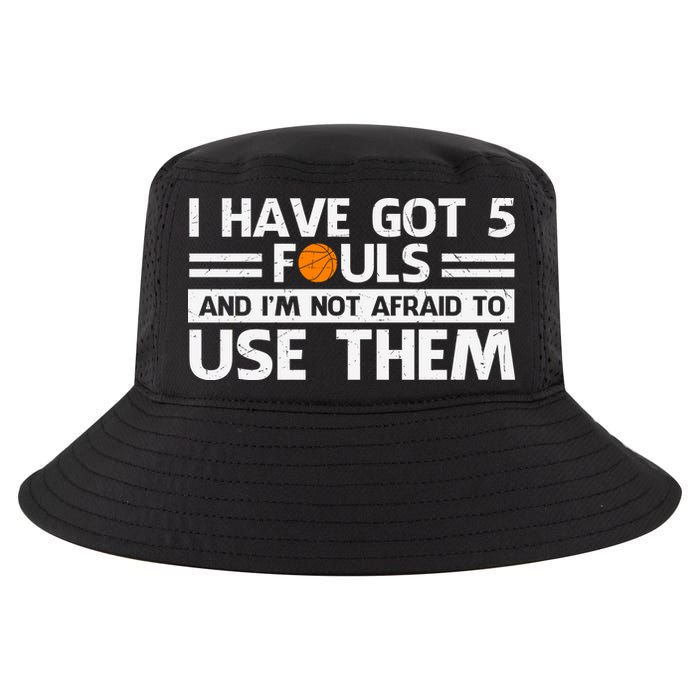 Funny I've Got 5 Fouls Funny Basketball Player Basketball Quotes Cool Comfort Performance Bucket Hat