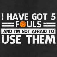 Funny I've Got 5 Fouls Funny Basketball Player Basketball Quotes Cool Comfort Performance Bucket Hat