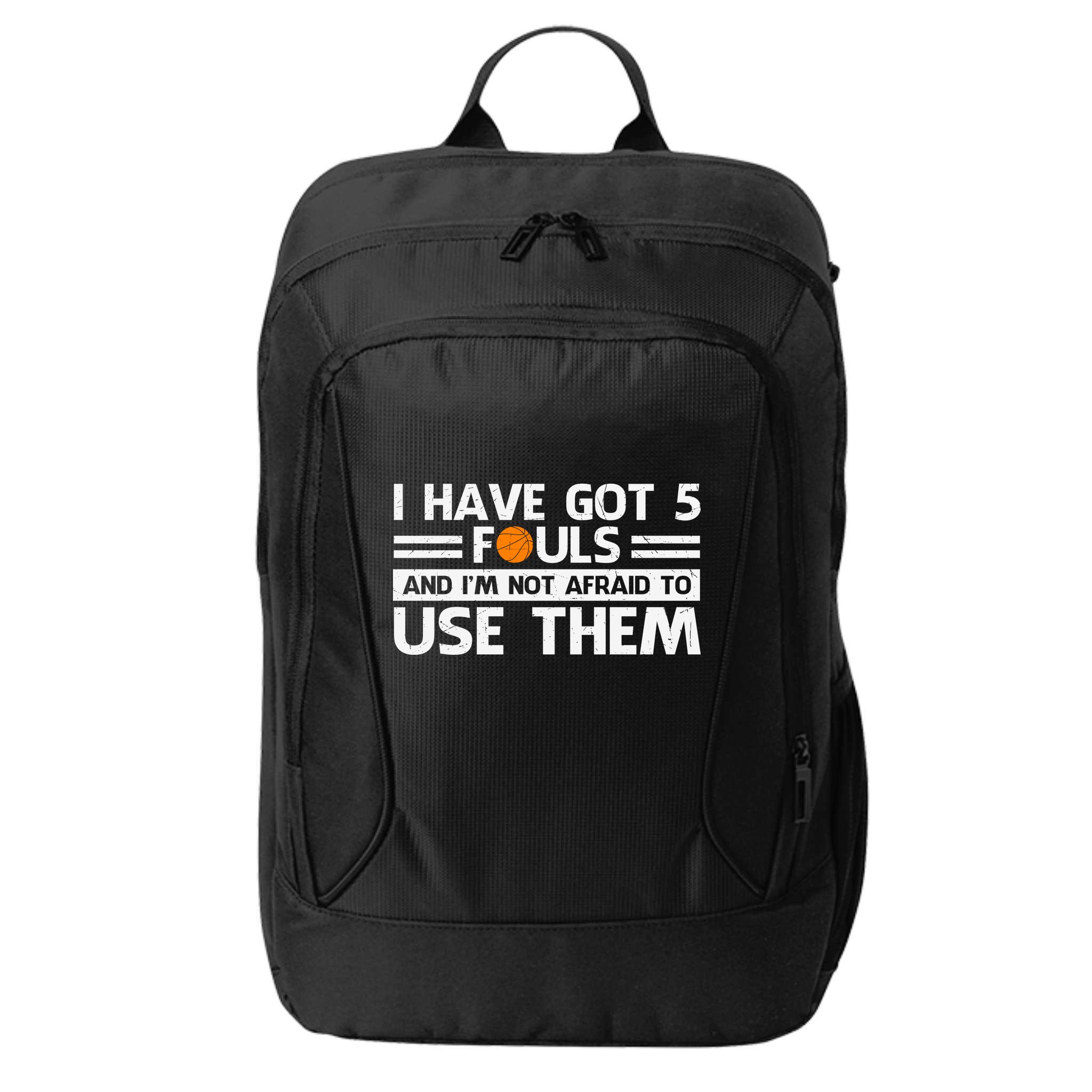 Funny I've Got 5 Fouls Funny Basketball Player Basketball Quotes City Backpack