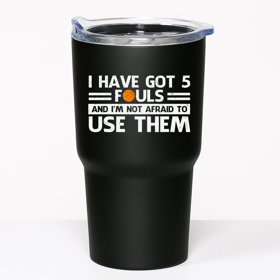 Funny I've Got 5 Fouls Funny Basketball Player Basketball Quotes Tumbler