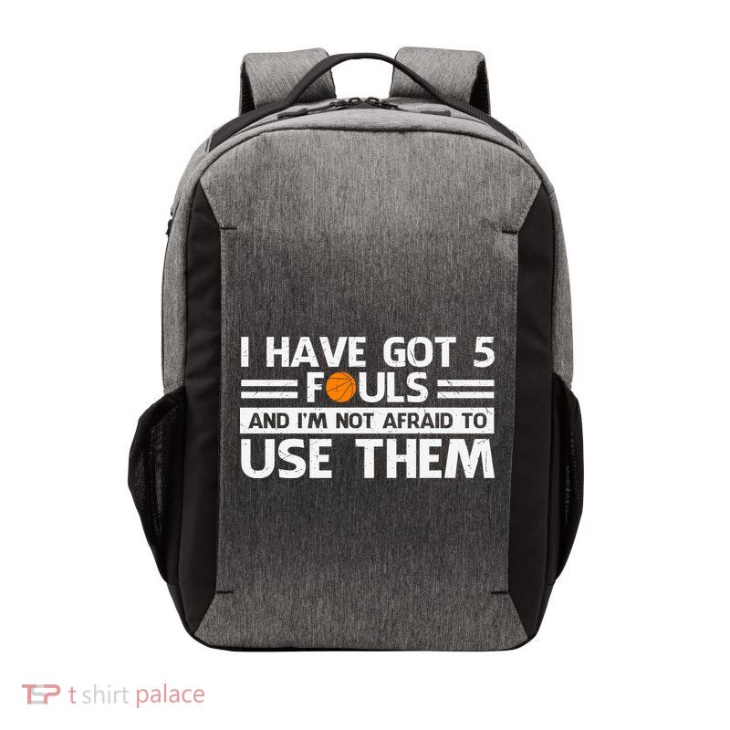 Funny I've Got 5 Fouls Funny Basketball Player Basketball Quotes Vector Backpack