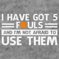 Funny I've Got 5 Fouls Funny Basketball Player Basketball Quotes Cropped Pullover Crew