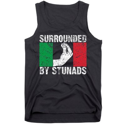 Funny Italian Gift For Cool Surrounded By Stunads Tank Top