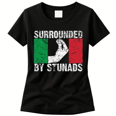 Funny Italian Gift For Cool Surrounded By Stunads Womens T-Shirt