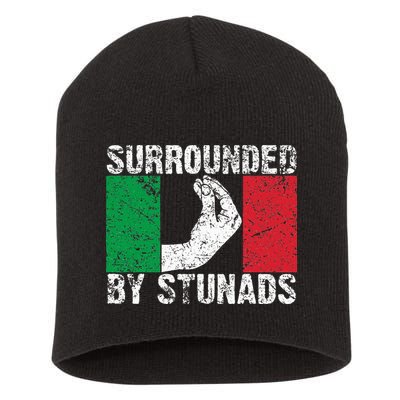 Funny Italian Gift For Cool Surrounded By Stunads Short Acrylic Beanie