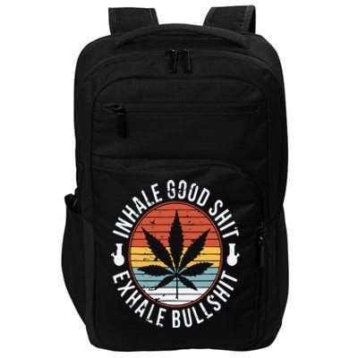 Funny Inhale Good Shit Exhale Gift Bullshit Weed Marijuana Cannabis Impact Tech Backpack