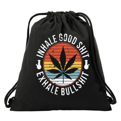 Funny Inhale Good Shit Exhale Gift Bullshit Weed Marijuana Cannabis Drawstring Bag